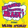 Wilson Mckinley - Heaven's Gonna Be A Blast! (Vinyl) Mp3