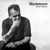Martin Simpson - Skydancers (Deluxe Version) Mp3