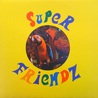 The Super Friendz - Play The Game, Not Games Mp3
