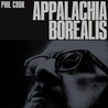 Phil Cook - Appalachia Borealis Mp3