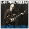 Andy Fairweather Low - The Invisible Bluesman Mp3