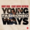 Kenny Wayne Shepherd - Young Fashioned Ways Mp3
