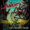Raven - Can't Take Away The Fire Mp3