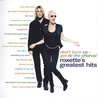 Roxette - Don't Bore Us - Get To The Chorus! Roxette's Greatest Hits (30Th Anniversary Edition) Mp3