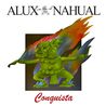 Alux Nahual - Conquista Mp3